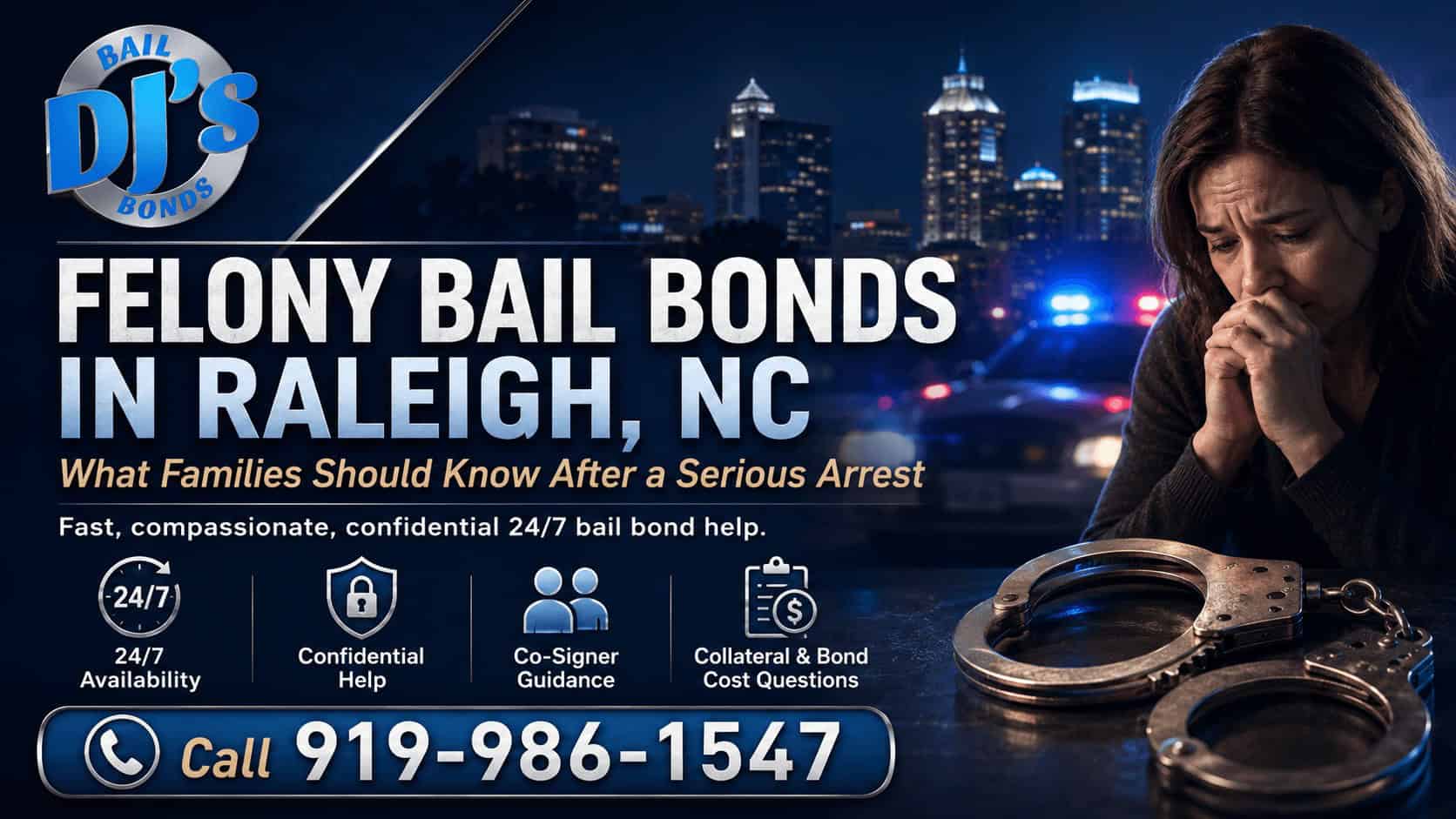 Felony bail bonds in Raleigh NC from DJ’s Bail Bonds