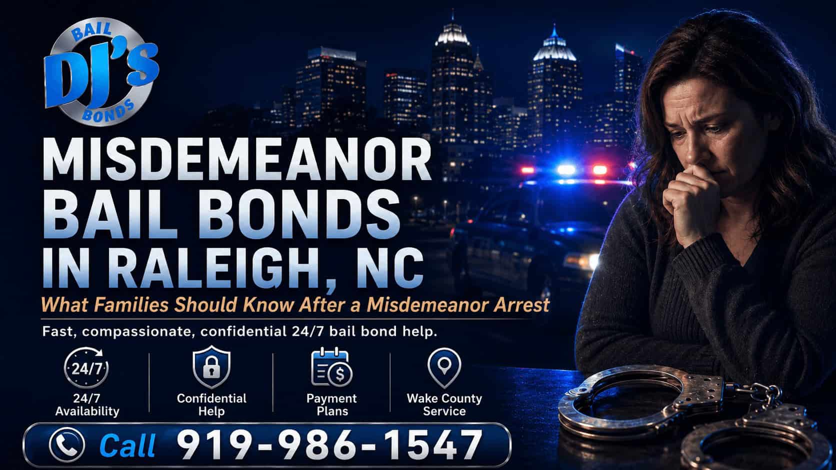 Misdemeanor bail bonds Raleigh NC from DJ’s Bail Bonds