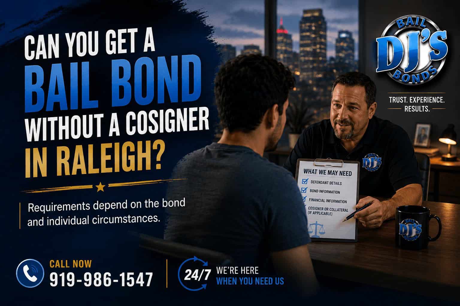 Can You Get a Bail Bond Without a Cosigner in Raleigh? DJ’s Bail Bonds banner explaining that a bail bond without a cosigner in Raleigh may be possible depending on the bond amount, defendant circumstances, collateral, payment terms, and agency approval.