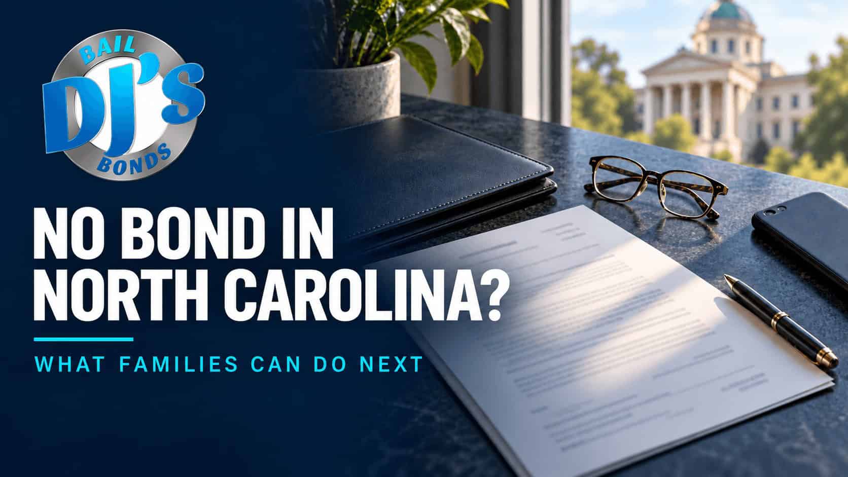 No bond in North Carolina banner with court documents and a courthouse